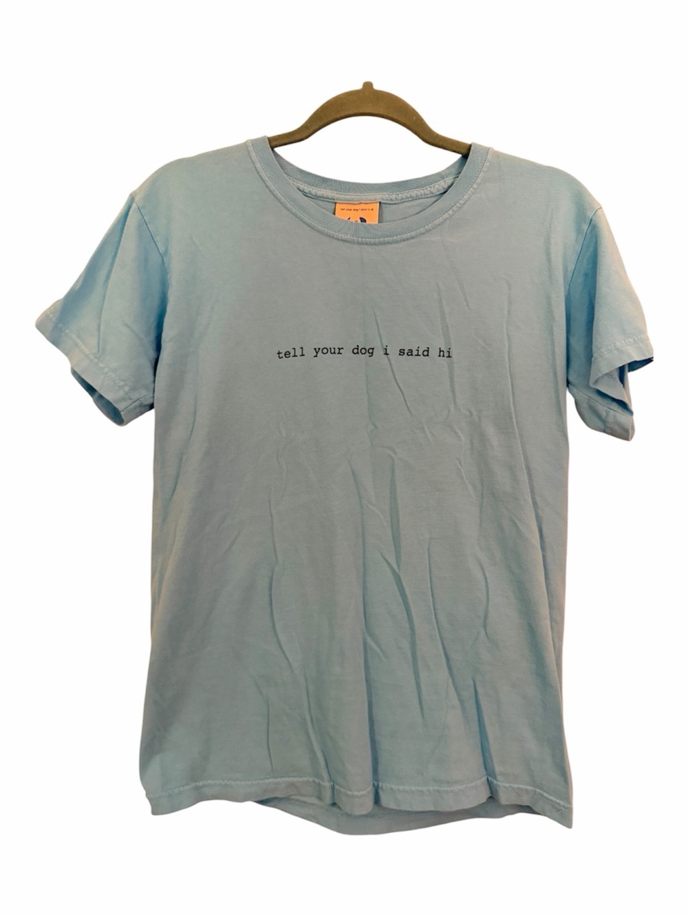 WE RATE DOGS S Blue T-Shirt “Tell Your Dog I Said Hi” - Picture 2 of 9